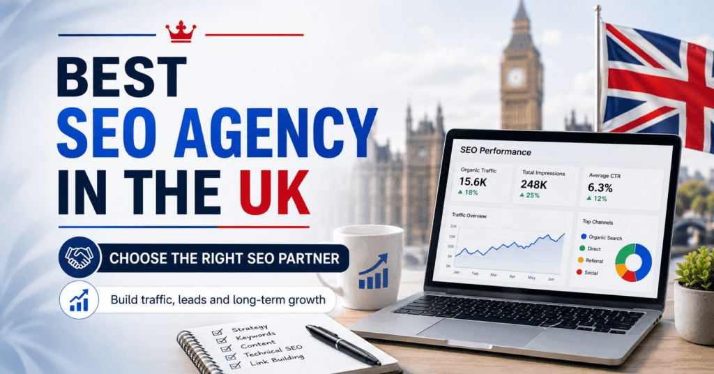 Best SEO agency in the UK guide for choosing the right SEO partner